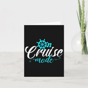 On Cruise Mode Cruise Vacation Family Trendy Shirt Card