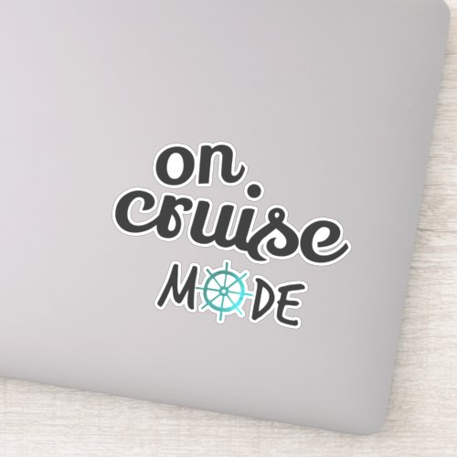 On Cruise Mode Nautical Vinyl Decal Black and Teal