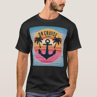 On Cruise Time Cruise Squad Matching Family Summer T-Shirt