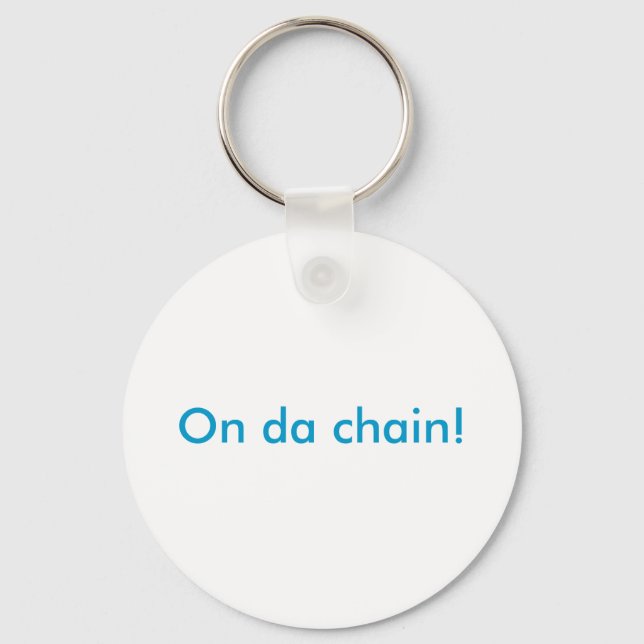 On da chain! keychain (Front)