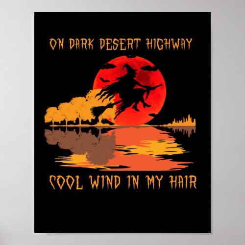 On Dark Desert Highway Cool Wind In My Hair Poster