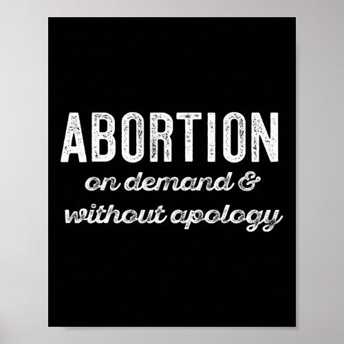 On Demand Without Apology Feminist Roe Scotus Meme Poster