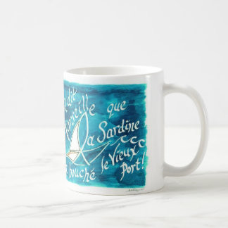 On Dit a Marseille...Mug Coffee Mug