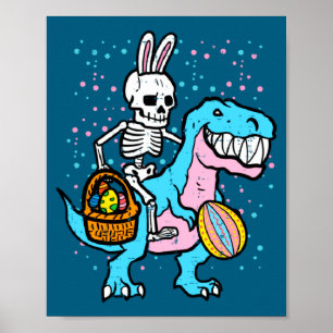 On Easter Skeleton Dino Trex Egg Poster