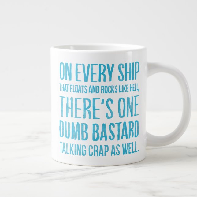 On Every Ship Giant Coffee Mug (Right)