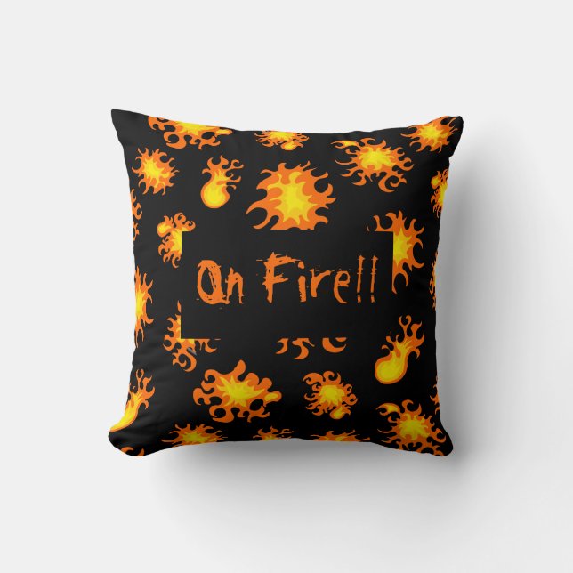 On Fire Burning Flames Funny Quote Custom Black Throw Pillow (Front)