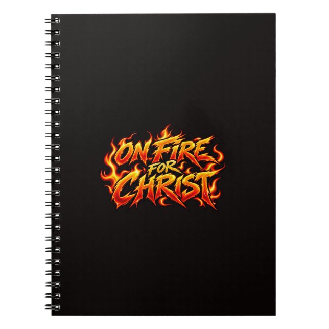 On fire for Christ Notebook (Front)