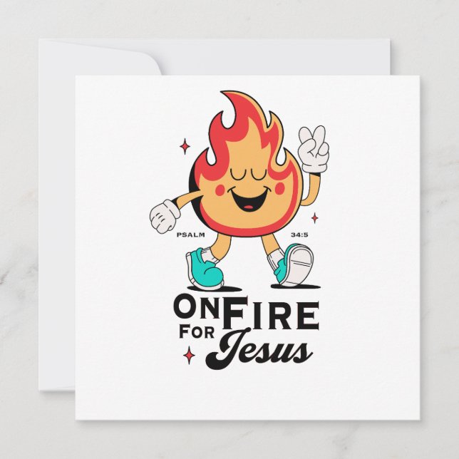 On Fire For Jesus Psalm 34:5 Cute Flame Character Invitation (Front)