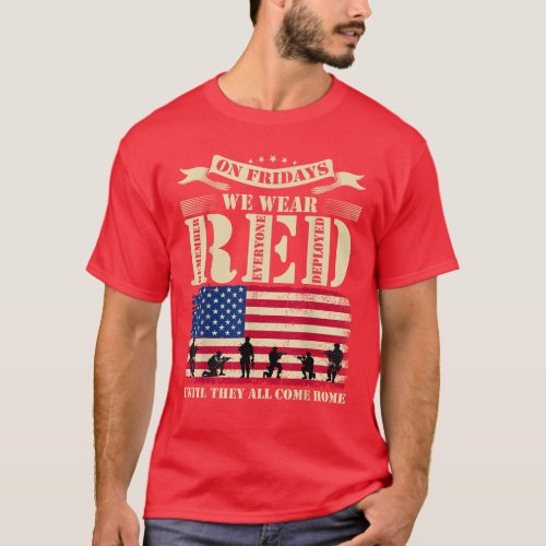 On Friday We Wear Red Support Veteran Red Friday T_Shirt