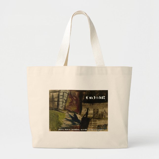 on hold large tote bag (Front)