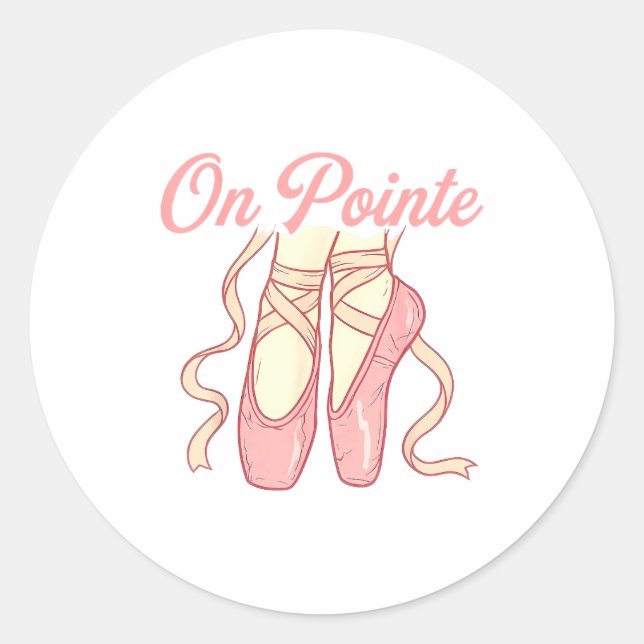 On Inte Ballet Funny Ballerina Pun Dance  Classic Round Sticker (Front)