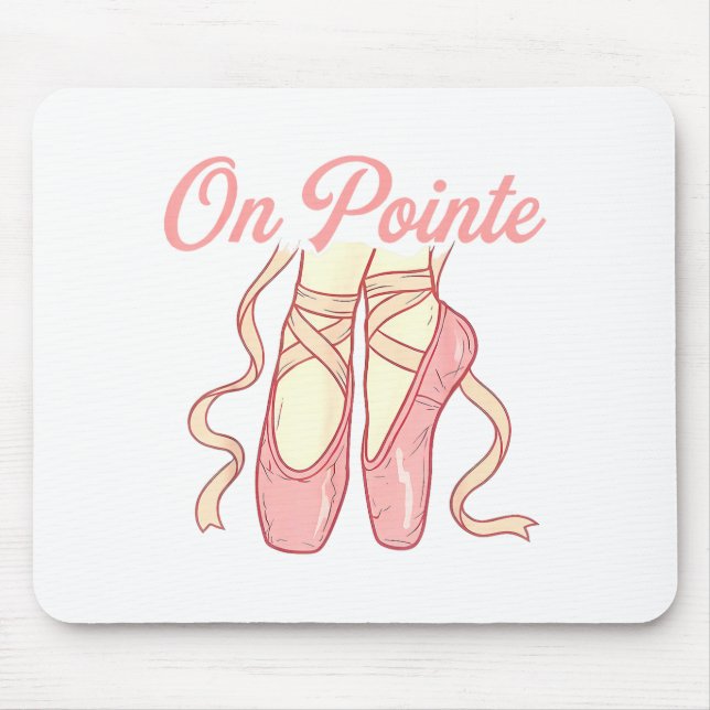 On Inte Ballet Funny Ballerina Pun Dance  Mouse Pad (Front)