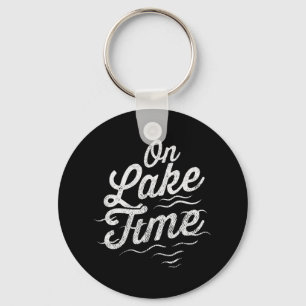 On Lake Time Funny Summer Boating And Fishing For  Keychain