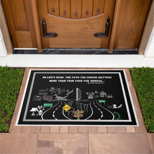On Lifes Road The Path You Choose Doormat