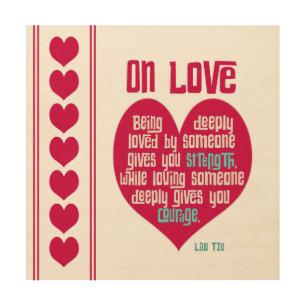 On Love. Quote by Lao Tzu personalized Wood Wall Art