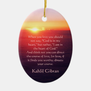 On Love - The Prophet by Kahlil Gibran Ceramic Ornament