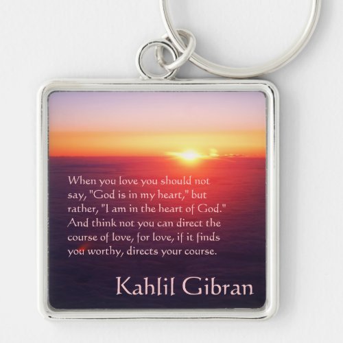 On Love _ The Prophet by Kahlil Gibran Keychain