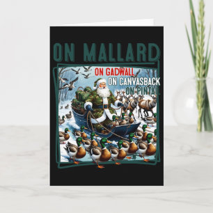 On Mallard On Gadwall Christmas Funny Duck Hunting Card