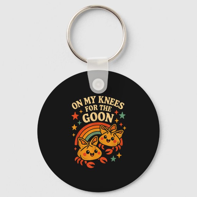 On My Knees For The Goon Crab Rangoon Meme Dumb Go Keychain (Front)