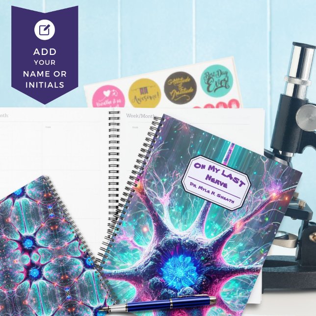 "On My Last Nerve" Humorous Science Biology Planner (Quirky Science Planner "On My Last Nerve" Gift for Scientist, Med Student, Teacher, Lab Tech, Nurse)
