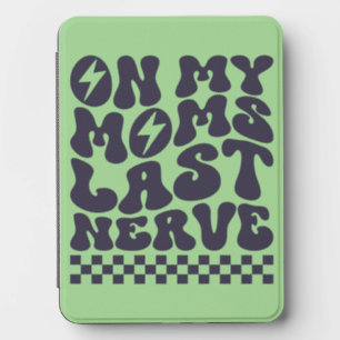 On My Mom’s Last Nerve Funny Retro Quote Green Kindle Cover