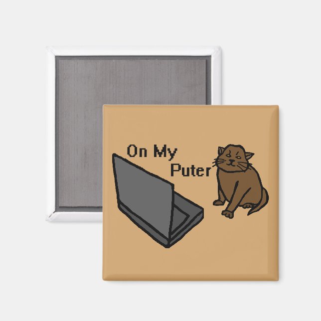 On My Puter Funny Computer Brown Cat Meme Magnet (Front/Back)