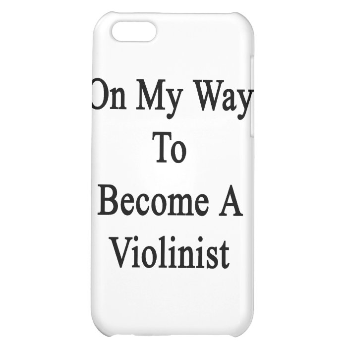 On My Way To Become A Violinist iPhone 5C Covers