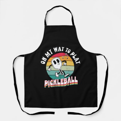 On my way to play pickleball tshirt apron