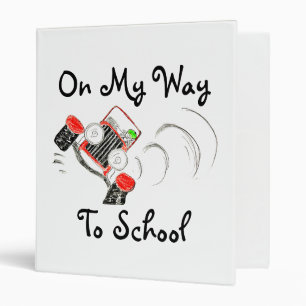 "On My Way To School" Binder for School