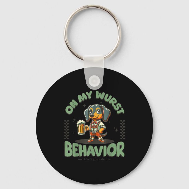 On My Wurst Behavior Dachshund German Beer Prost  Keychain (Front)