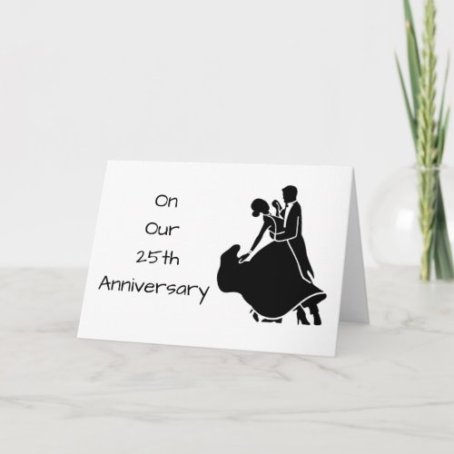 ON OUR 25th ANNIVERSARY LETS DANCE Card