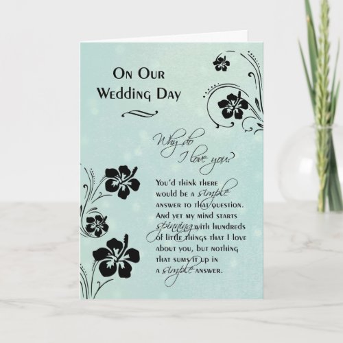 On Our Wedding Day  Why do I love you Card