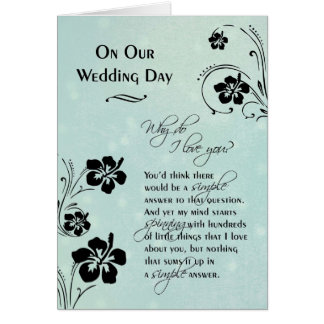 On Our Wedding Day Gifts Zazzle On Our Wedding Day Why Do I Love You Card