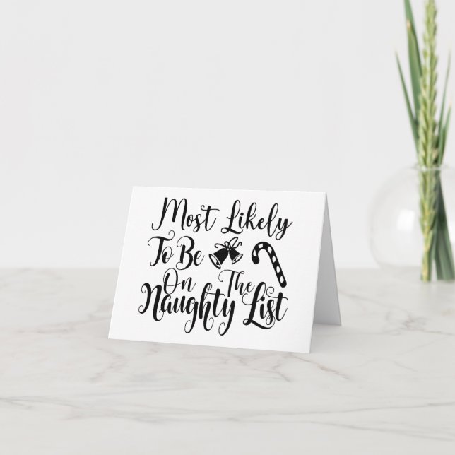 On Santas Naughty List | Funny Christmas Script Holiday Card (Front)