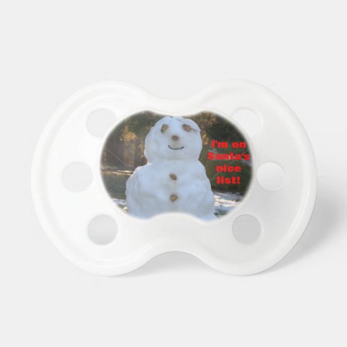 On Santas Nice List Snowman Pacifier