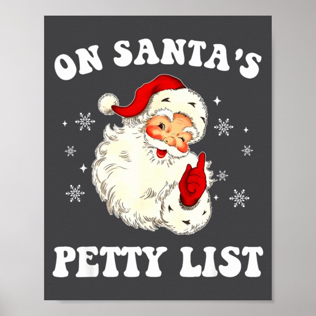 On Santa's Petty List Santa Christmas Xmas Holiday Poster (Front)