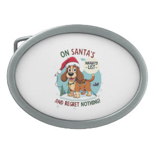 On Santa's Xmas Naughty List Regret Nothing Basset Belt Buckle