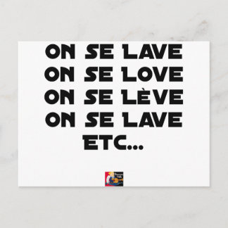 ON SE LAVE, ON SE LOVE, ON SE LÈVE, ON SE LAVE POSTCARD