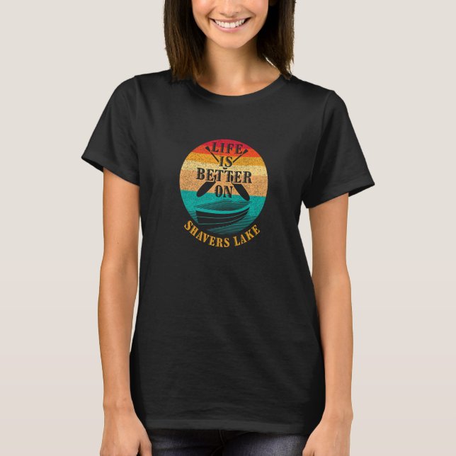 on Shavers Lake  Boating Humor Boat T-Shirt (Front)