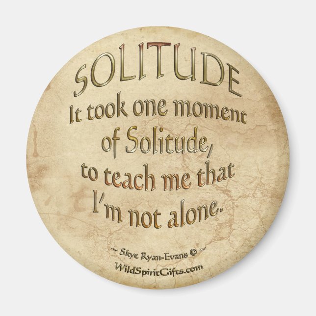 "On Solitude" Motivational Poetry Magnet (Front)