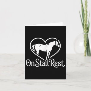 On Stall Rest , Heart Equestrian Horse Stable, Card