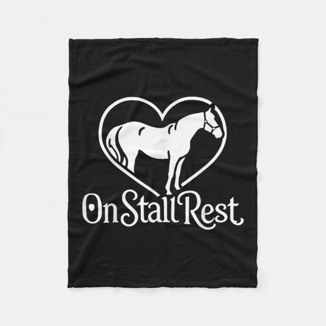 On Stall Rest , Heart Equestrian Horse Stable, Fleece Blanket (Front)