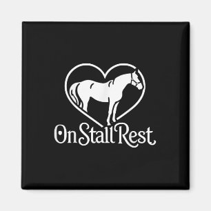 On Stall Rest , Heart Equestrian Horse Stable, Magnet