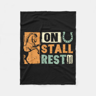 On stall rest horse lover equestrian funny fleece blanket
