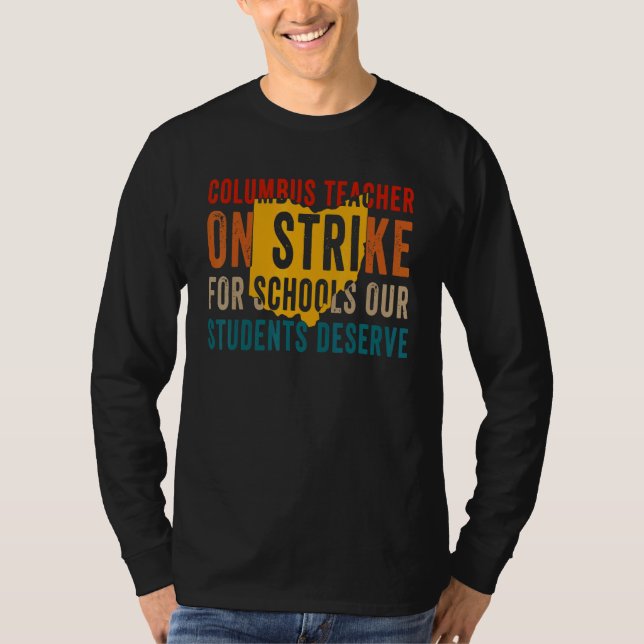 On Strike Columbus Ohio School Teachers Strike OH  T-Shirt (Front)