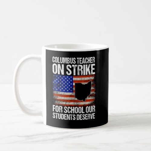 On Strike Columbus Ohio School Teachers Vintage Us Coffee Mug