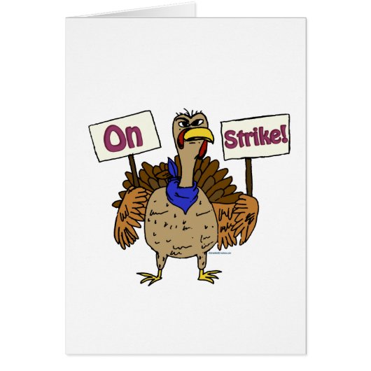 On Strike - Talking Turkey Cards (Front)