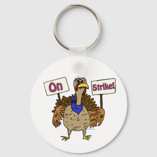 On Strike - Talking Turkey Keychain