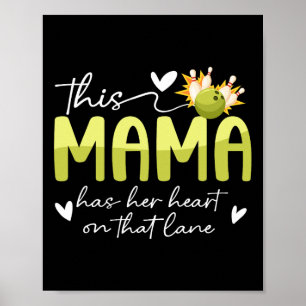 On That Lane Bowling Mom Of A Bowler Mom Bowling M Poster
