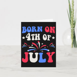 On The 4th Of July Birthday Patriotic  Card